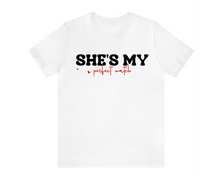 Load image into Gallery viewer, She’s my perfect match premium tee