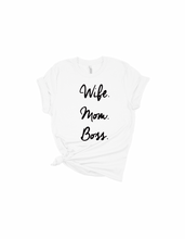 Load image into Gallery viewer, Wife, Mom, Boss Premium Tee (More Colors Available)