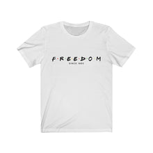 Load image into Gallery viewer, Freedom Premium Tee