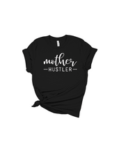 Load image into Gallery viewer, Mother Hustler Premium Tee (More Colors Available)
