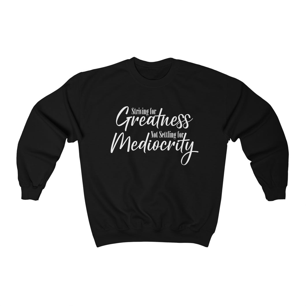 Striving for Greatness Premium Sweatshirt